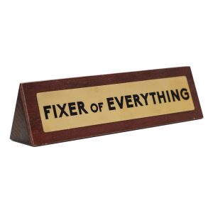 Skrivbordsskylt Fixer Of Everything