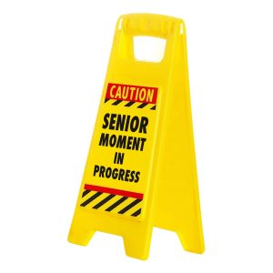 Varningsskylt Senior Moment