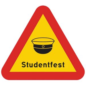 Skylt Varning för Studentfest