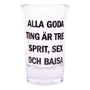 Snapsglas med Text - Alla goda ting är tre