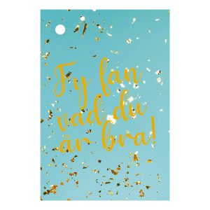 Studentkort Mini Fy Fan Vad Du Är Bra