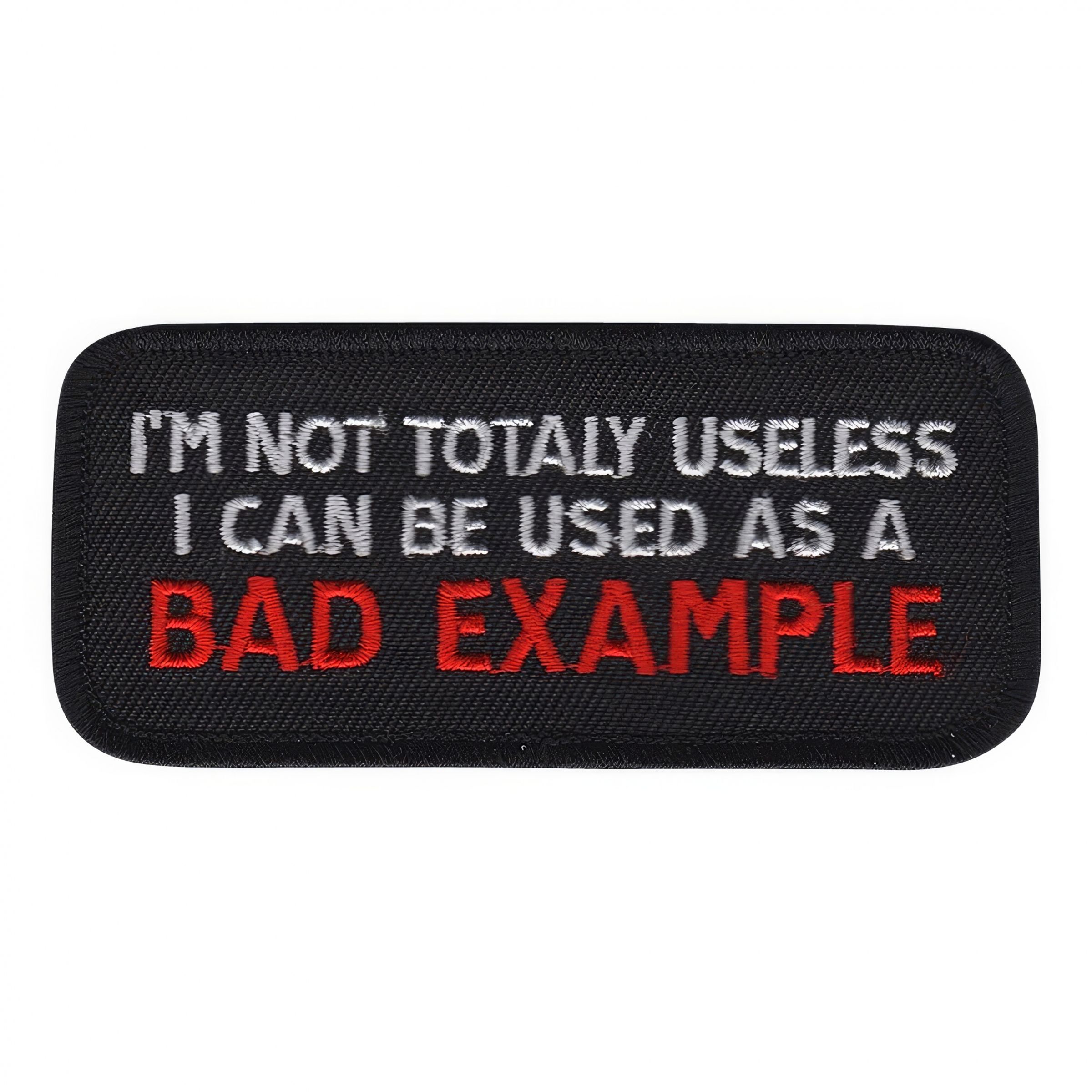 Tygmärke I Can Be Used As a Bad Example