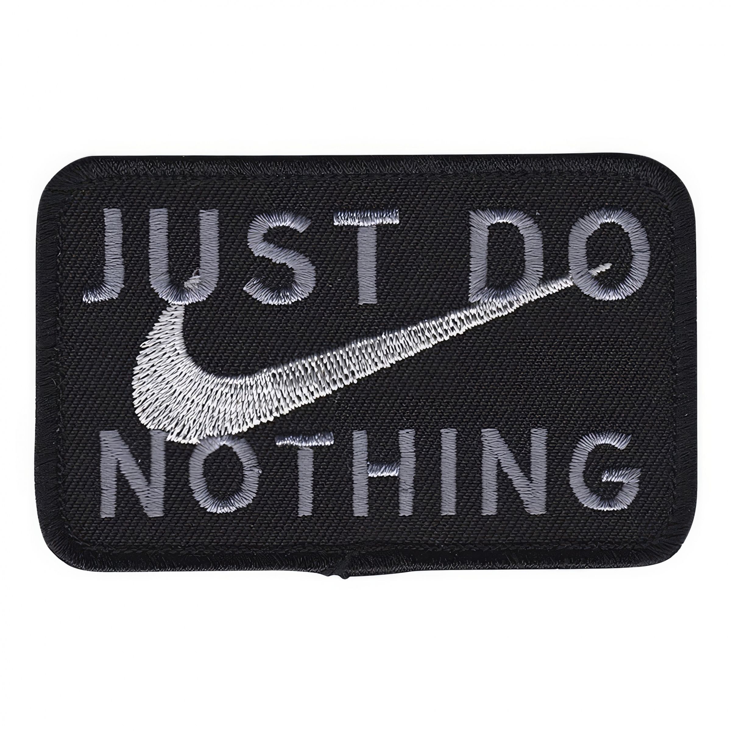 Tygmärke Just Do Nothing