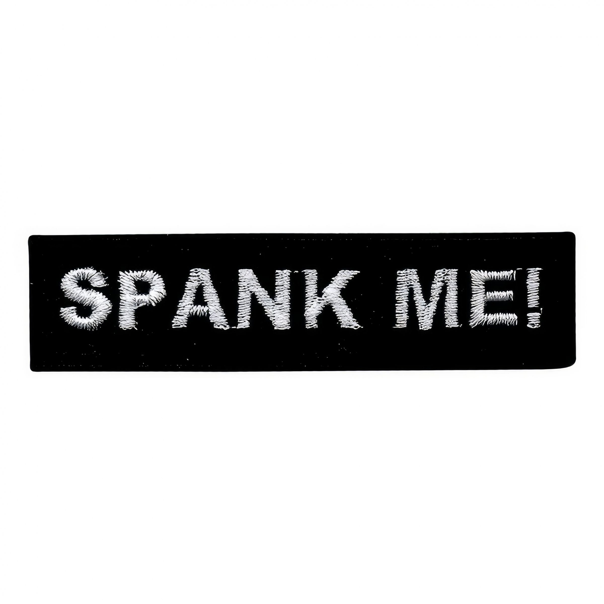 Tygmärke SPANK ME!